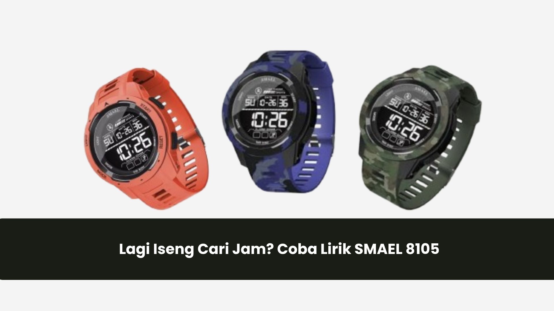 Lagi Iseng Cari Jam? Coba Lirik SMAEL 8105